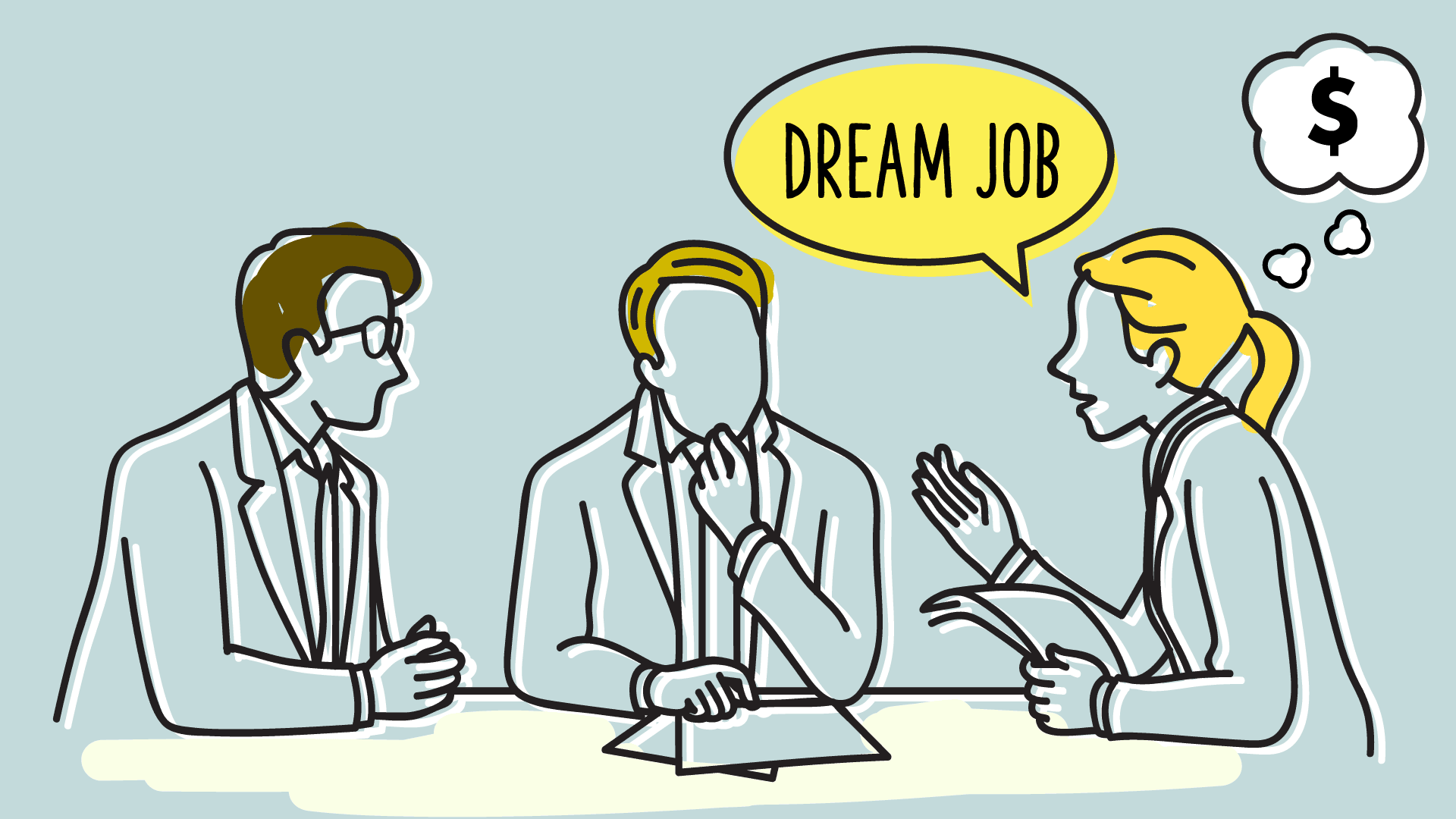 Illustration of two men and a woman at a job interview. The woman has a yellow speech bubble that says "Dream job" and a white thought bubble with a dollar sign