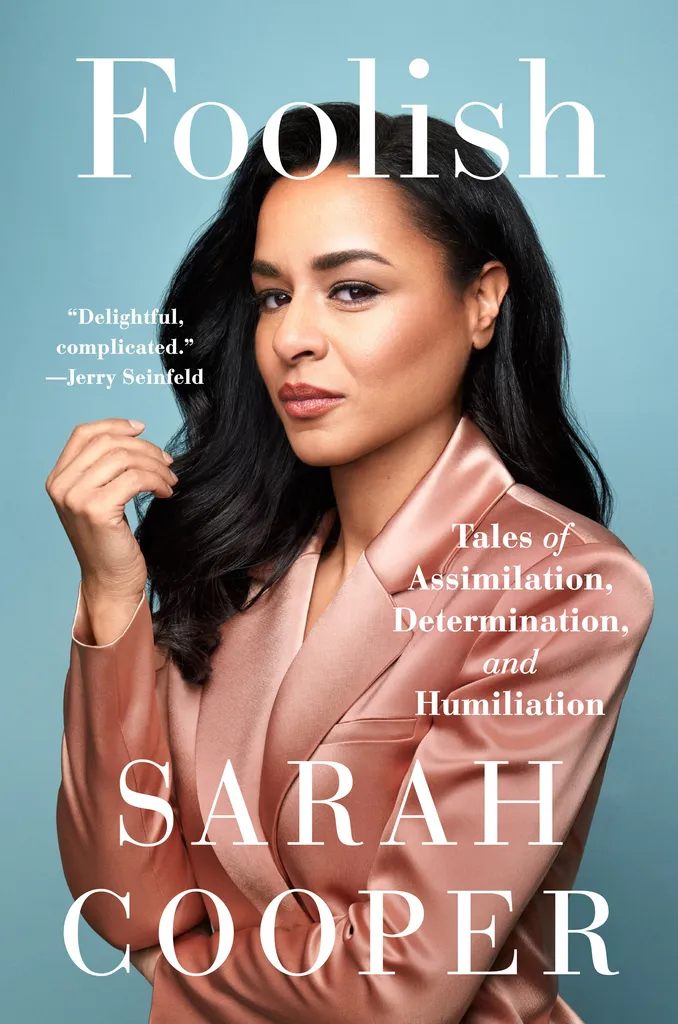 Sarah Cooper's book cover for "Foolish: Tales of Tales of Assimilation, Determination and Humiliation"