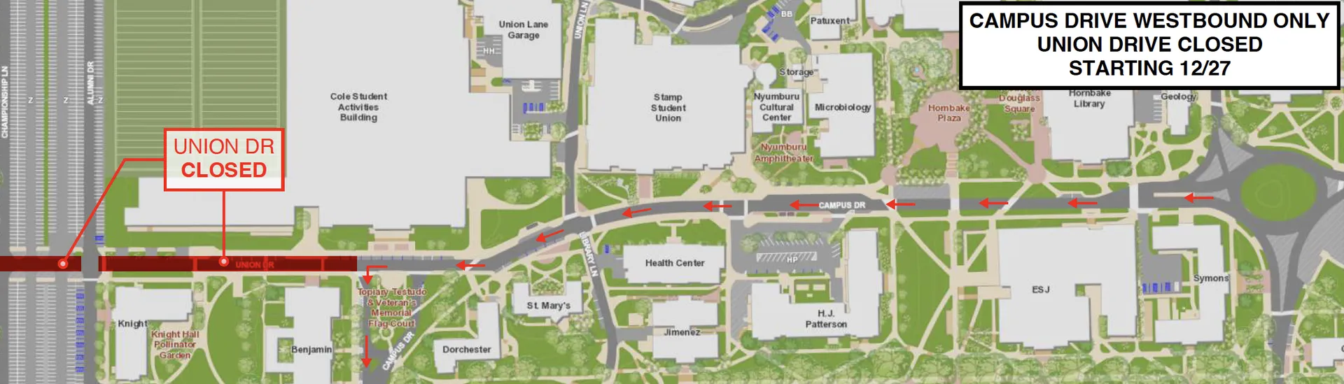 map showing Campus Drive running one way westbound from Union Lane (near the Adele H. Stamp Student Union) to Campus Drive (near the Benjamin Building), and Union Drive closed from Campus Drive (near the Benjamin Building) to Championship Drive