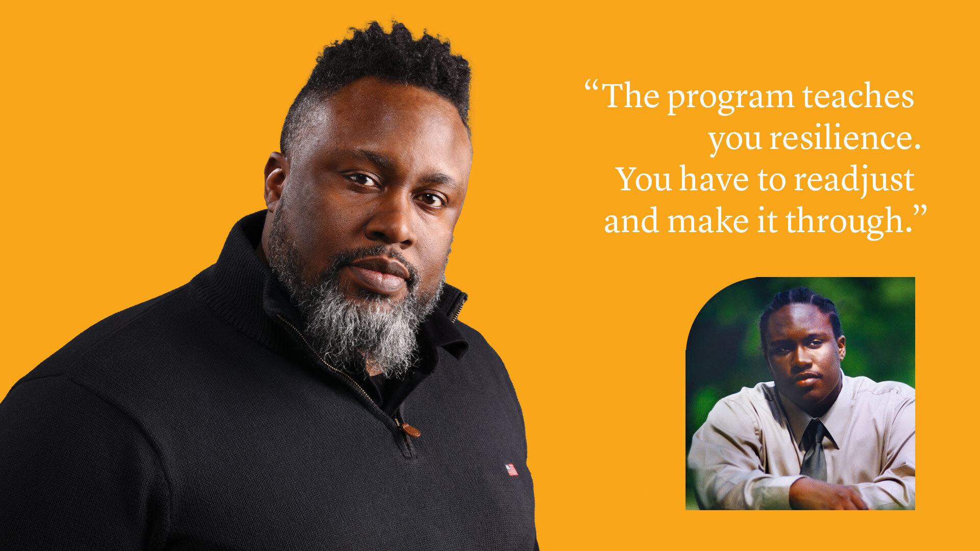Reginald Jones portraits on orange background with quote: "The program teaches you resilience. You have to readjust and make it through."