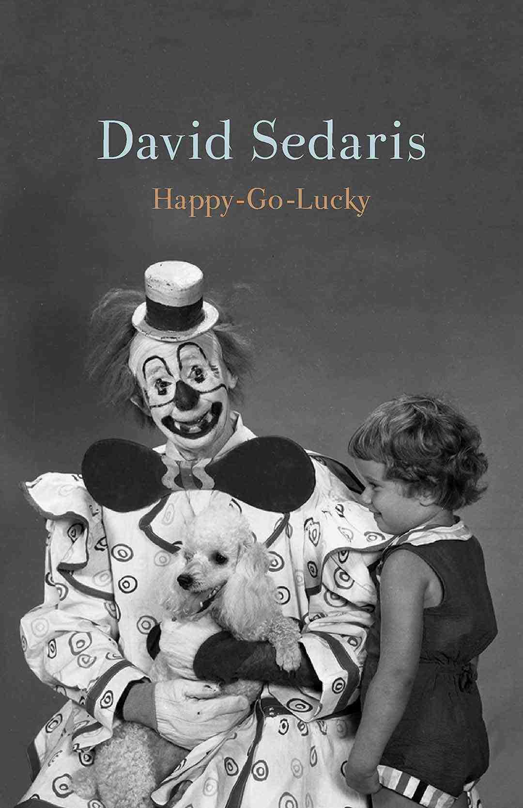 “Happy-Go-Lucky” by David Sedaris book cover